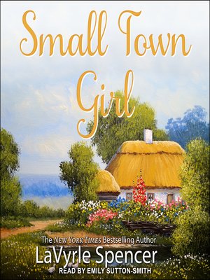 Small Town Girl by LaVyrle Spencer